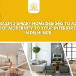 5 amazing smart home designs to add a touch of modernity to your interior design in Delhi NCR