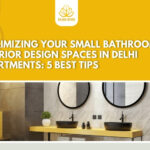 Maximizing your Small Bathroom interior design Spaces in Delhi Apartments: 5 best tips