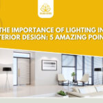 The Importance of Lighting in Interior Design: 5 amazing points